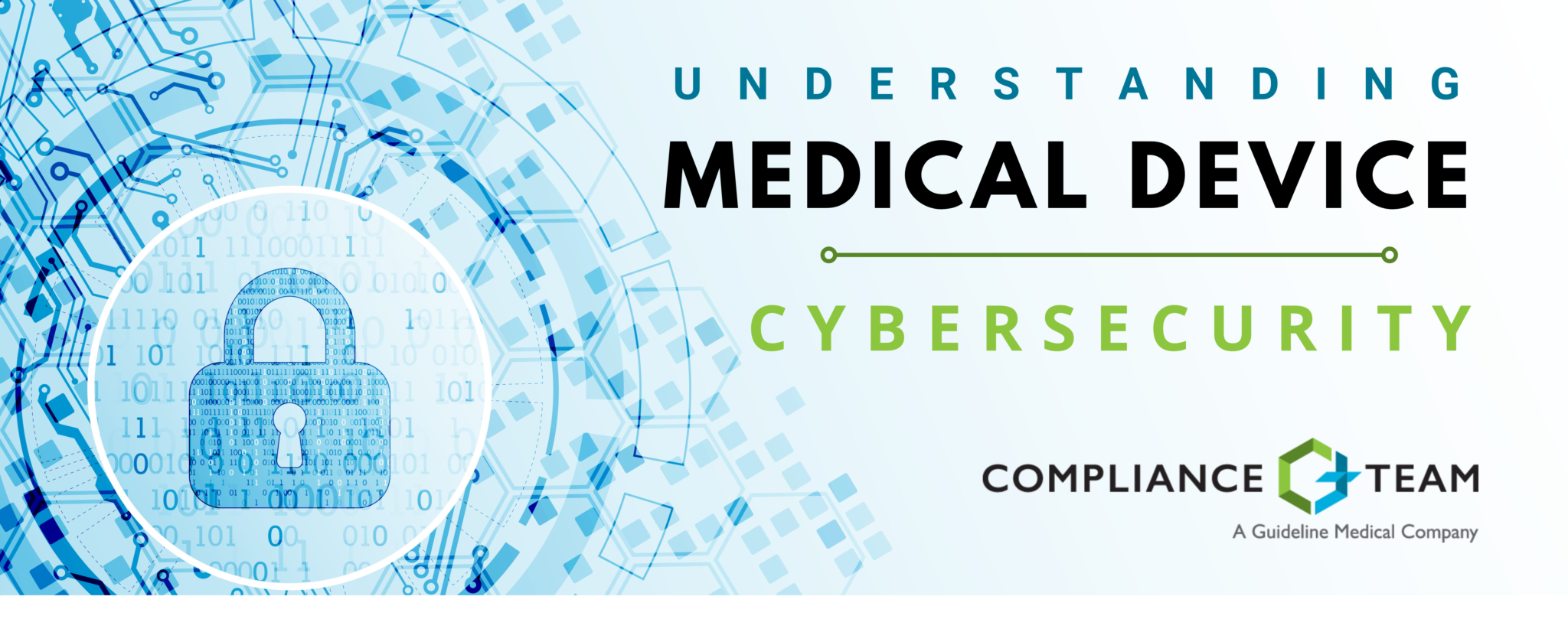 Understanding Medical Device Cybersecurity Compliance Team Regulatory